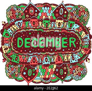 December - colorful illustration with month s name. Bright zendoodle mandala with months of the year. Year monthly calendar design art. Zentangle styl Stock Vector