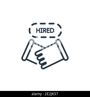 Hired outline vector icon. Thin line black hired icon, flat vector simple element illustration from editable human resources concept isolated stroke o Stock Vector