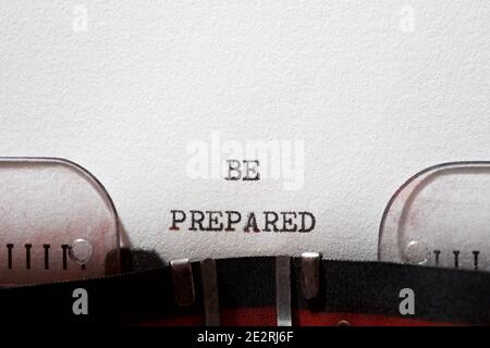 Be prepared phrase written with a typewriter. Stock Photo