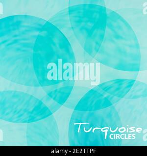Abstract circles. Art background in bright, dark and medium turquoise colors. Vector graphics Stock Vector