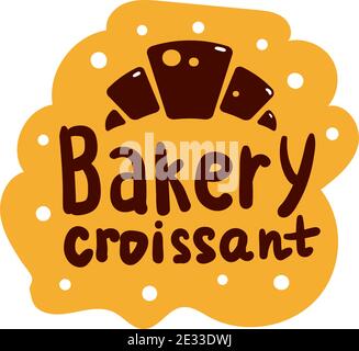 Bakery Croissant product logo and icon with lettering. Flat Bagel and croissant and baguette silhouettes with signs for pastry food shop. Food of doug Stock Vector