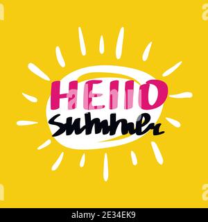 Hello Summer vector lettering. Fun quote hipster design card. Hand lettering inspirational typography poster, banner. Stock Vector