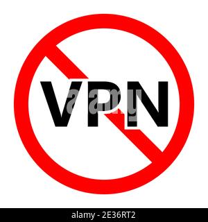 No VPN icon. VPN is prohibited. Stop or ban red round sign with VPN icon. Vector illustration. Forbidden sign. Stock Vector