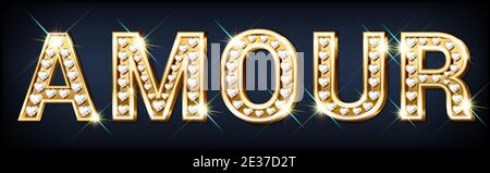 The word Amour . Heart-shaped golden letters with sparkling diamonds. Valentine s Day banner. Congratulatory card. 3D realistic style on a dark backgr Stock Vector