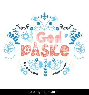 Happy Easter floral lettering in scandinavian style.Danish and Norwegian text God Paske.Seasons Greetings. Postcard, invitation, banner typography. Stock Vector