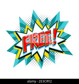 Free - vector comic style tag. Turquoise Free label on bang comic balloon - Pop art style discount promotion banner. Vector illustration. Stock Vector