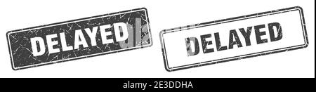 delayed square stamp. delayed grunge sign set Stock Vector