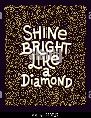 Inspiration quote. Shine bright like a diamond lettering inspirational poster. Stock Vector