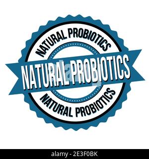 Natural probiotics label or sticker on white background, vector illustration Stock Vector