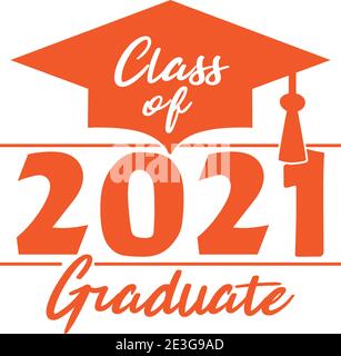 Graduating Class of 2021 Graphic Orange Stock Photo