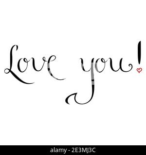 Love you! vector lettering. Lettering vector illustration for poster, card, banner valentine day, wedding. Hand drawn word - love with doodle heart. P Stock Vector