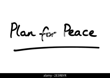 Plan for Peace, handwritten on a white background. Stock Photo