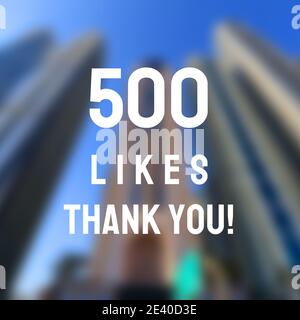 500 likes. Social media achievement. Thank you sign. Stock Photo