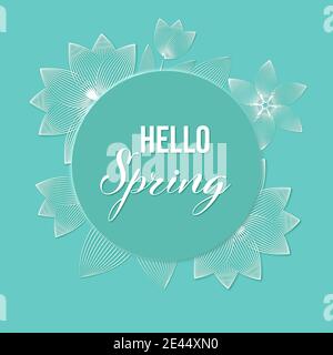 Round banner with quote Hello Spring. Card for spring season with flowers in line art style. Fresh template design for posters, flyers, invitations, b Stock Vector