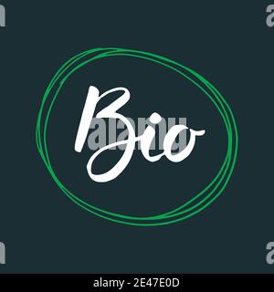 Bio Lettering label. Calligraphic Hand Drawn eco friendly sketch doodle ...