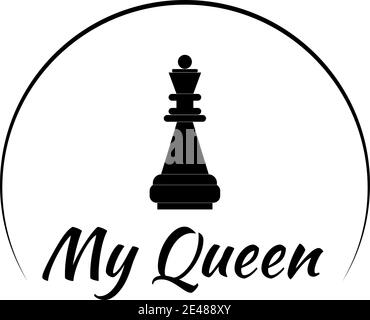 Icon with the inscription my queen. Logo with chess. Stock Vector
