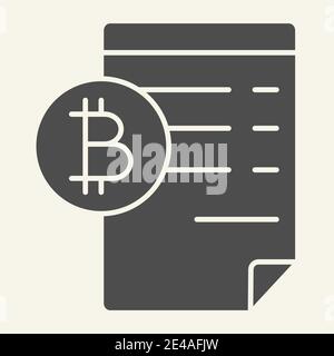 Blockchain contract solid icon. Bitcoin document vector illustration isolated on white. Cryptocurrency paper glyph style design, designed for web and Stock Vector