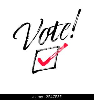 Vote with check mark symbol calligraphy. Brush painted hand lettering. Check Box. Stock Vector