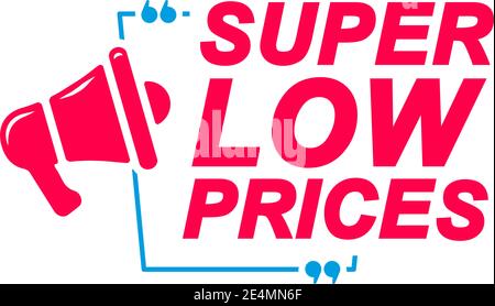 Super Low Prices labels. Speech bubbles with megaphone icon. Advertising and marketing sticker. Stock Vector
