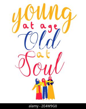 young at age old at soul islamic girls lettering hand drawn word wisdom quote for banner poster print with flat style Stock Vector