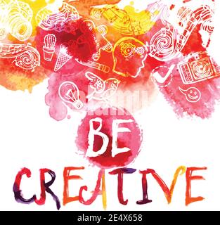 Creativity watercolor concept with be creative lettering and art and logic symbols set vector illustration Stock Vector