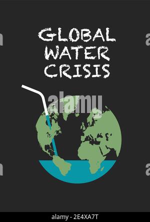 Global water crisis poster. Eco Concept. Vector illustration Stock Vector