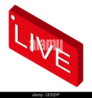 Isometric icon, live speech. Live streaming video. Red symbol and button for live broadcast, online broadcast. Red button for live and online programs Stock Vector