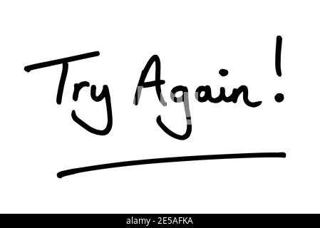 Try Again! handwritten on a white background Stock Photo - Alamy