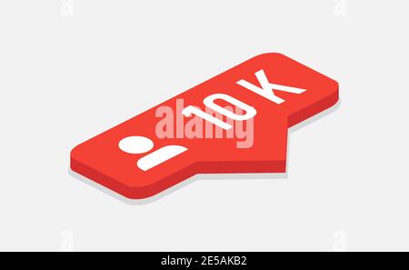 Red icon 10k followers notification. Isometric icon. Followers insta. Social media. Flat design. Eps10 Stock Vector