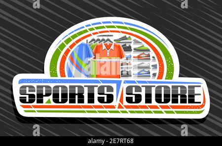 Vector logo for Sports Store, white decorative sign board with illustration of modern sporting shoes and new trendy clothes on rack in a row for activ Stock Vector