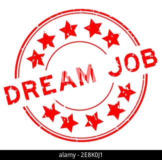 Grunge red dream job word with star icon round rubber seal stamp on white background Stock Vector