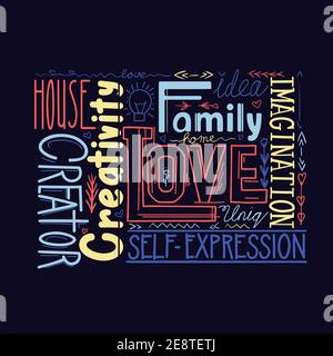 Lettering composition of different words on dark background. Human life values. Family, love and inspiration. Creativity and imagination. Multicolored Stock Vector