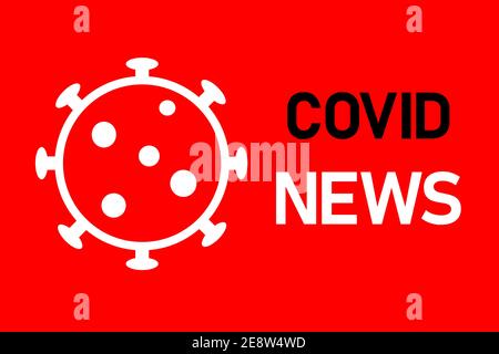 Covid 2019 virus pandemic news red background, banner and cover for sites Stock Photo