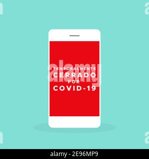 Smartphone with the text: 'Temporarily closed due to Covid-19' in Spanish. Temporalmente cerrado por Covid-19. Coronavirus crisis. Vector illustration Stock Vector