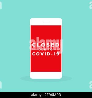 Smartphone with the text: "Closed due to Covid-19". Coronavirus crisis. Vector illustration, flat design Stock Vector
