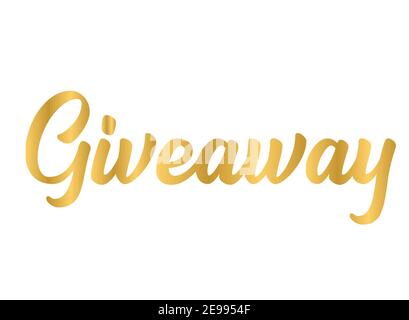 Hand sketched GIVEAWAY word in gold on white background. Lettering for poster, banner, label, sticker, flyer, header Stock Vector