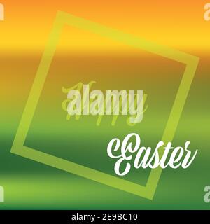 Happy Easter quote banner or greeting card in fresh spring colors. EPS10 Vector image with frame, text and gradient mesh background. Stock Vector