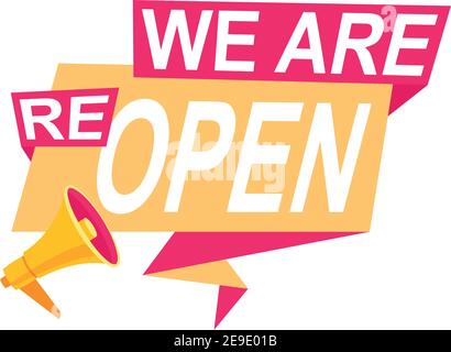 we are reopen commercial label in speech bubble with megaphone vector illustration design Stock Vector