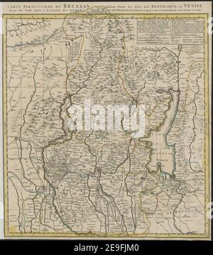 Map Carte Particuliere Du Bressan Faisant Partie Des Etats Dela Republique De Venise Guillaume Sanson 1703 Copperplate Print Stock Photo Alamy