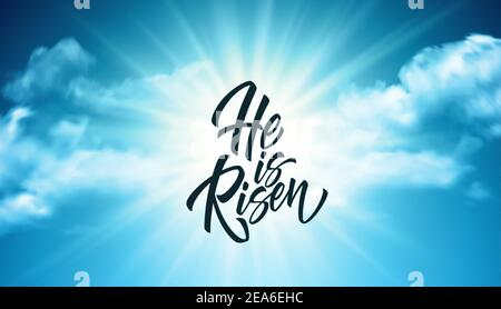 He was resurrected lettering against a background of clouds and sun. Background for congratulations on the Resurrection of Christ. Vector illustration Stock Vector