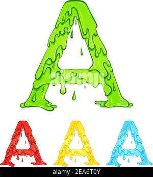 Letter A with flow drops and goo splash. Color illustration of the symbol a in four colors green, red, yellow, blue. Dripping liquid. Vector font in hand drawn style isolated on white background. Stock Vector