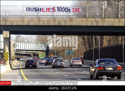 © Olivier Douliery/ABACA. 55050-1. Washington-DC-USA, January 20, 2004. Anti-Bush sign on the Washington DC beltway to protest against the president's State of the Union Address.