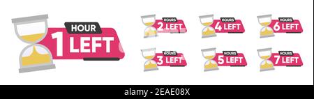 Countdown 1, 2, 3, 4, 5, 6, 7 hours left label or emblem set. Hours left counter icon with hour glass promotion, promo offer. Flat badge with number Stock Vector