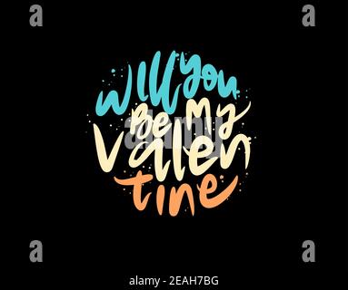 Will You Be My Valentine lettering Text on black background in vector illustration Stock Vector