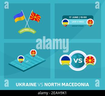 Ukraine vs North Macedonia match set. Football 2020 championship match versus teams intro sport background, championship competition final poster, fla Stock Vector