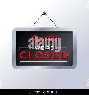 Gradient sorry, were closed signboard Vector illustration. Stock Vector