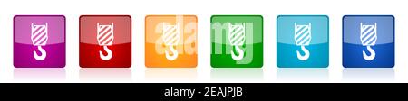 Crane hook icon set, square glossy vector buttons in 6 colors options for webdesign and mobile applications Stock Vector