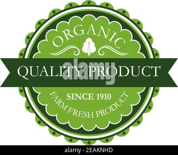 Green circular Organic label guaranteeing a quality farm fresh product isolated on white background Stock Vector