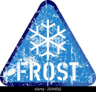 Frost and snow storm warning sign, grungy vector illustration Stock Vector