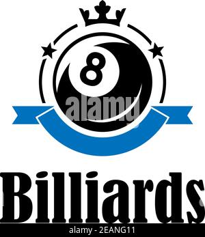 Billiards or pool emblem with ball, crown, banner, stars and text  Billiards. Suitable for sport, recreation and logo design Stock Vector